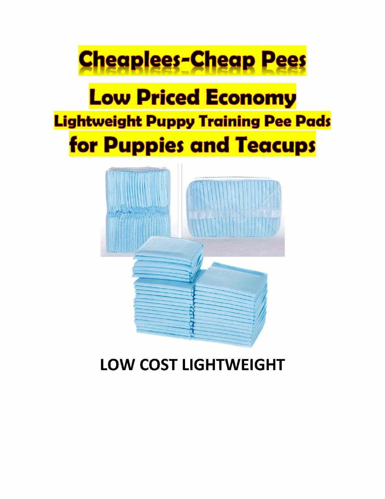 1200ct 17×24″ Cheap-Pees Lightweight Puppy Dog Training Pads for Puppies/Teacups