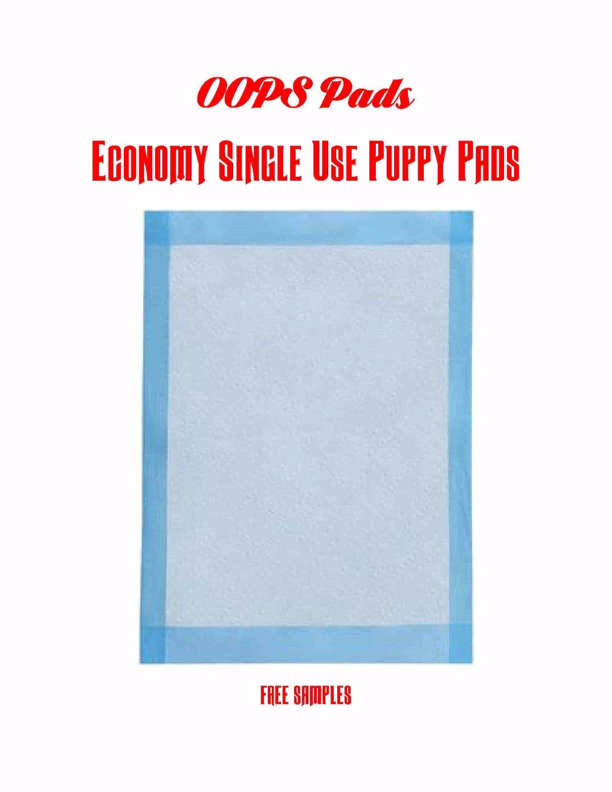 400ct 23×24″ Oops Pad Economy Single Use Puppy Piddle/Underpads Dogs to 15lbs